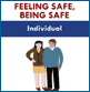 Feeling Safe, Being Safe